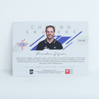 CS-18 - EHCK - BRANDON GIGNAC - CHRONOSKATERS BASE