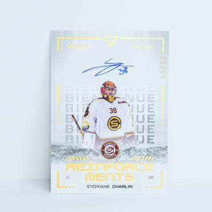 RFS-SC - GSHC - STEPHANE CHARLIN - REINFORCEMENTS GOLD AUTO - 45/60